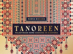 Tanoreen: de Palestijnse keuken in de diaspora
